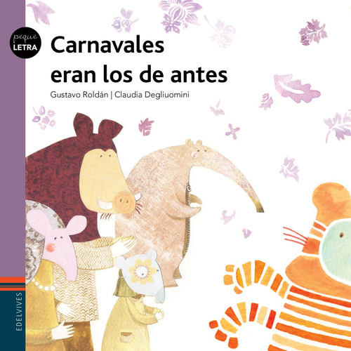 Carnavales Eran Los De Antes - Edelvives