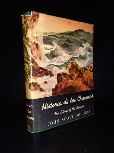 Historia De Los Oceanos John Scott Douglas