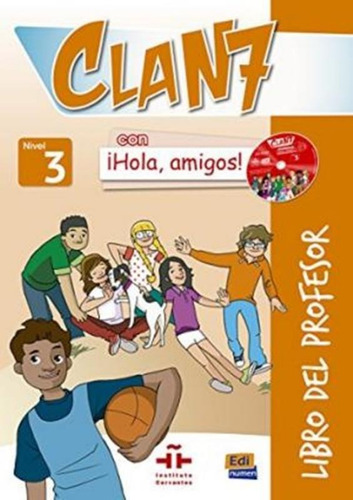 Clan 7 con hola, amigos! 3 libro del professor + 2 CD + CD-rom, de Ramirez, Valero. Editora Distribuidores Associados De Livros S.A., capa mole em español, 2015