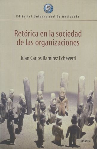 Libro Retórica En La Sociedad De Las Organizaciones De Juan