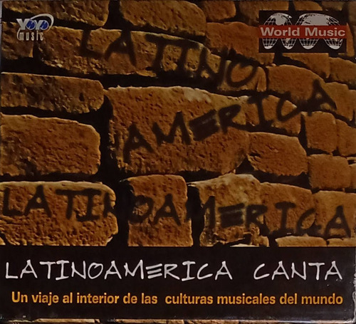 Latinoamerica Canta - Un Viaje Al Interior De Las Culturas 