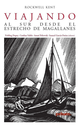 Viajando Al Sur Desde El Estrecho De Magallanes
