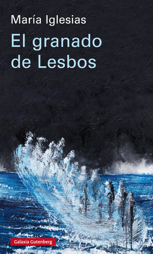 Granado De Lesbos,el - Iglesias, Maria