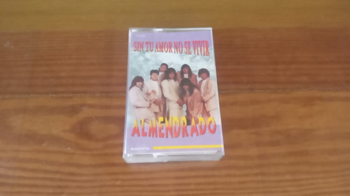 Grupo Almendrado  Sin Tu Amor No Se Vivir  Casette Nuevo 