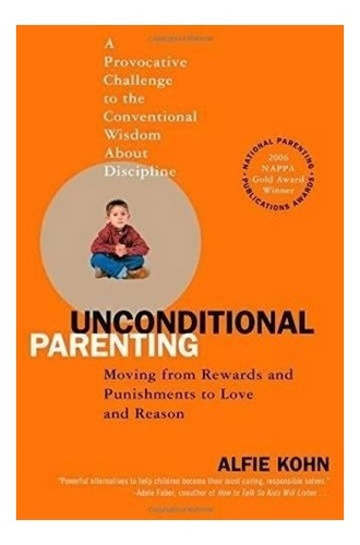 Book : Unconditional Parenting: Moving From Rewards And P...