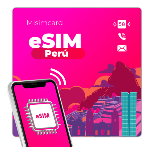 E-sim Perú Conexión 4g/5g