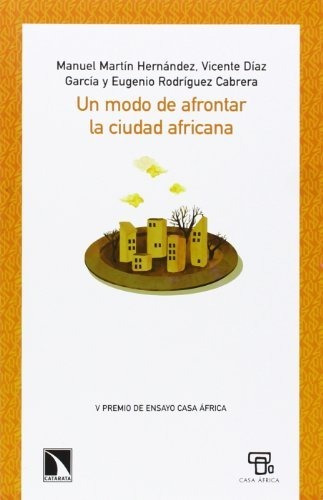 Libro Un Modo De Afrontar La Ciudad Africana V Premio De Ens