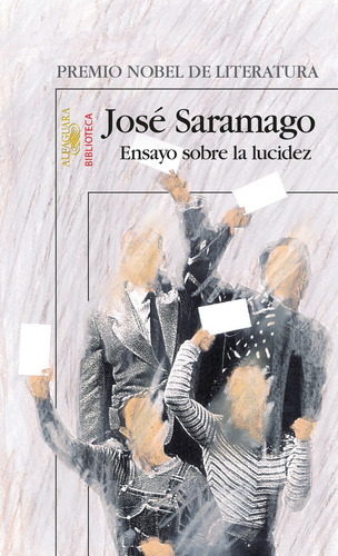 Ensayo Sobre La Lucidez - José Saramago