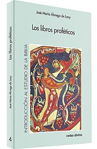 Libro: Libros Profeticos.(introduccion Al Estudio De Biblia)