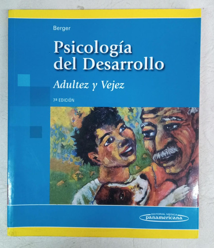 Psicologia Del Desarrollo - Adultez Y Vejez - Berger