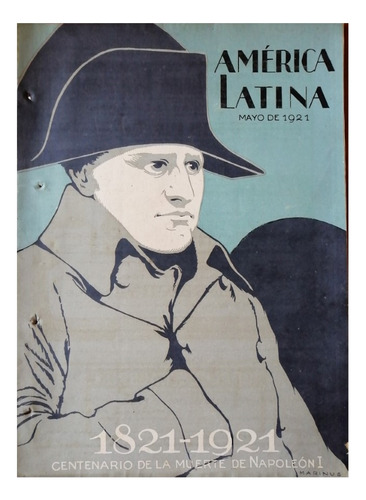 Revista Antigua. America Latina 1921, 100 Años  De Napoleon