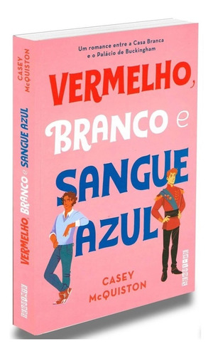 Vermelho, branco e sangue azul, de McQuiston, Casey. Editora Schwarcz SA, capa mole em português, 2019