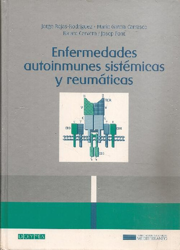 Libro Enfermedades Autoinmunes Sistémicas Y Reumáticas De Ma