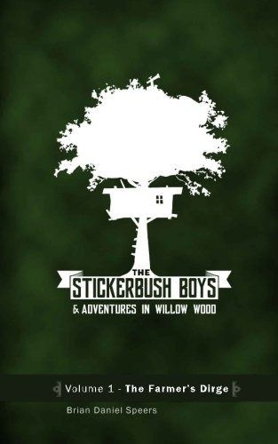 The Stickerbush Boys The Farmers Dirge (adventures In Willow