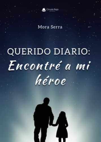 Querido Diario: Encontre A Mi Heroe