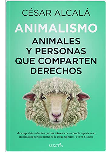 Animalismo: Animales Y Personas Que Comparten Derechos (refl