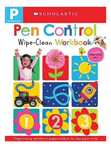 Pen Control: Scholastic Early Learners (wipe-clean) - (libro