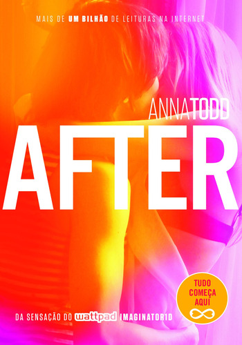 After, de Todd, Anna. Série After (1), vol. 1. Editora Schwarcz SA, capa mole em português, 2014