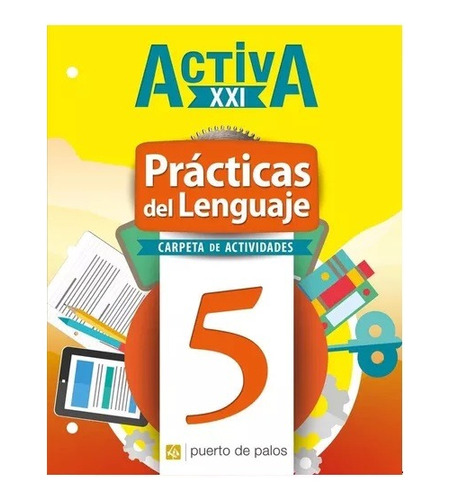 Practicas Del Lenguaje 5 Carpeta De Actividades - Activa Xxi