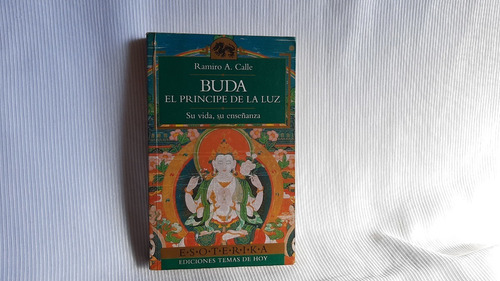 Buda El Principe De La Luz Ramiro Calle Temas De Hoy