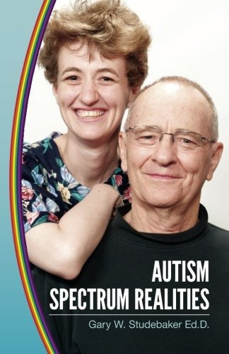 Autism Spectrum Realities