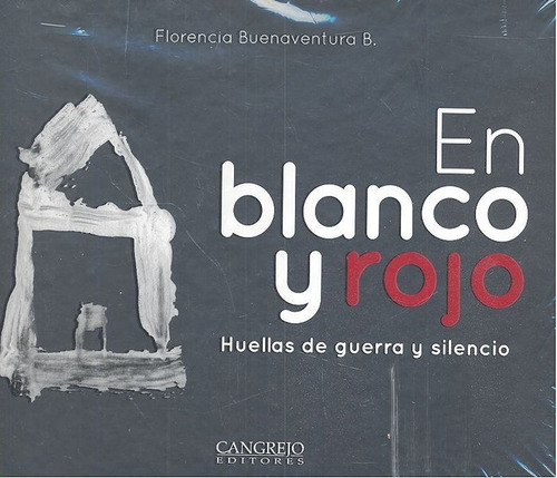 En Blanco Y Rojo, De Buenaventura B., Florencia. Editorial Cangrejo Editores, Tapa Dura En Español