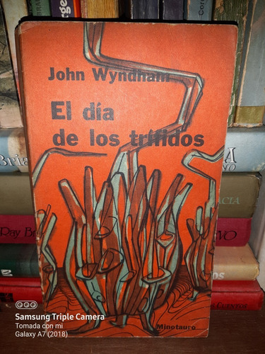 El Día De Los Trífidos / John Wyndham