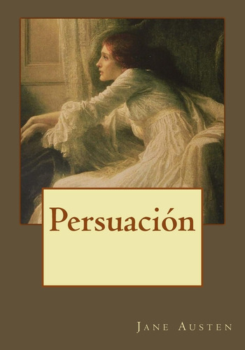 Libro: Persuación (spanish Edition)