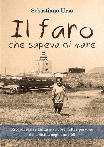Libro: Il Faro Che Sapeva Di Mare (italian Edition)