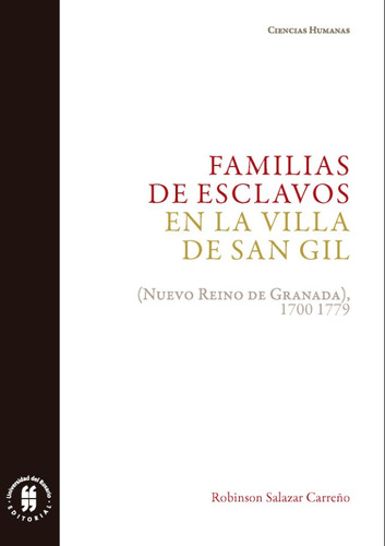 Libro Familias De Esclavos En La Villa De San Gil