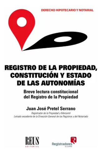 Registro De La Propiedad, Constitución  -   - *