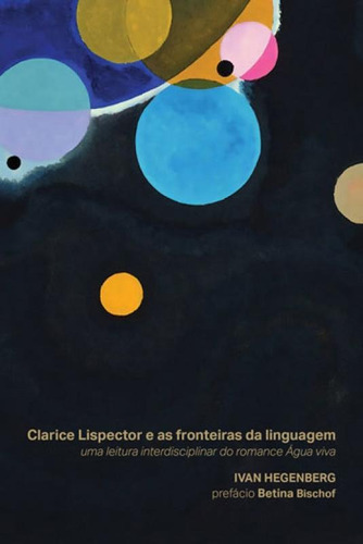 Clarice Lispector E As Fronteiras Da Linguagem