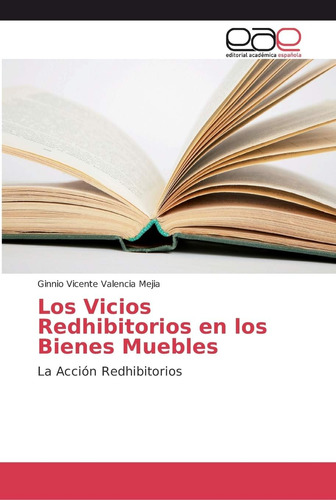 Libro: Los Vicios Redhibitorios Bienes Muebles: La Ac