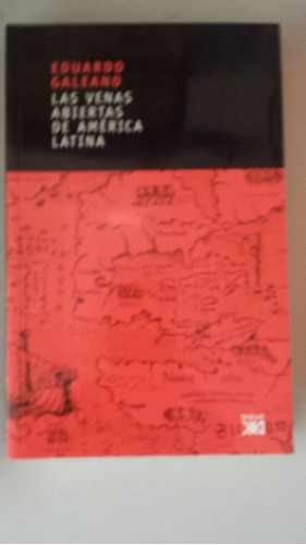 Las Venas Abiertas De América Latina (spanish Edition)