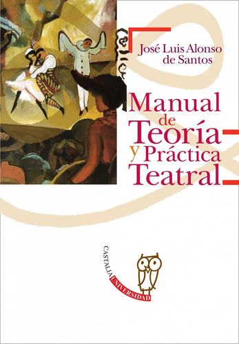 Manual De Teoría Y Práctica Teatral .