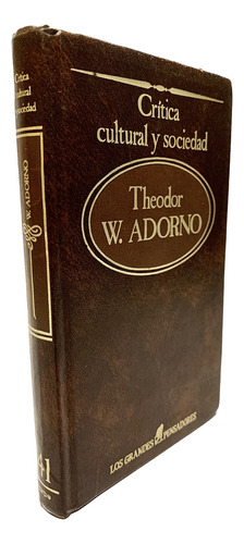 Crítica Cultural Y Sociedad De Theodor W. Adorno