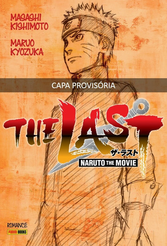 Naruto The Last Vol. 1, de Kishimoto, Masashi. Editora Panini Brasil LTDA, capa mole em português, 2019