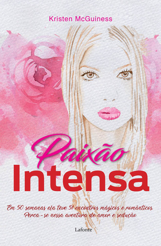 Paixão intensa, de McGuiness, Kristen. Editora Lafonte Ltda, capa mole em português, 2017