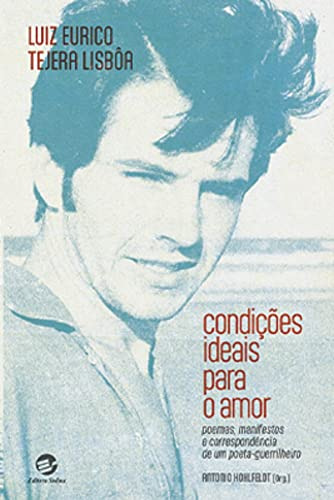 Libro Condições Ideais Para O Amor Poemas Manifestos E Corre