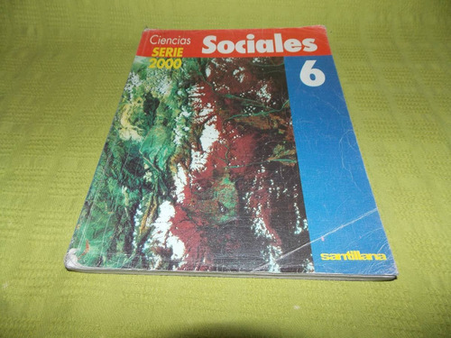 Ciencias Sociales 6 Serie 2000 - Santillana