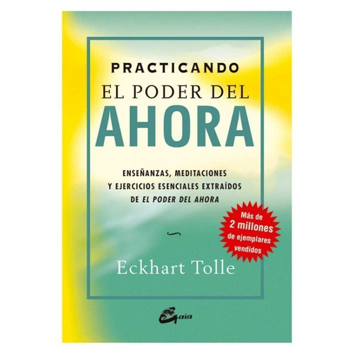 Practicando El Poder Del Ahora - Eckhart Tolle