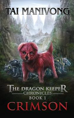 Libro Crimson: The Dragon Keeper Chronicles - Manivong, Tai