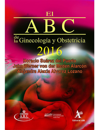 El ABC de la medicina interna 2009, de Jáuregui Camargo , Laura.., vol. 1. Editorial Alfil, tapa pasta blanda, edición 1 en español, 2009