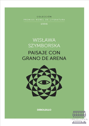 Paisaje Con Grano De Arena / Wislawa Szymborska