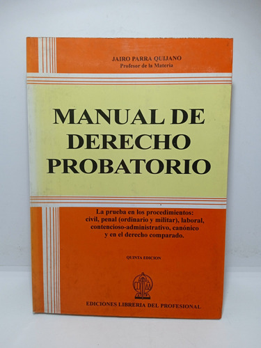Manual De Derecho Probatorio - Jairo Parra Quijano 