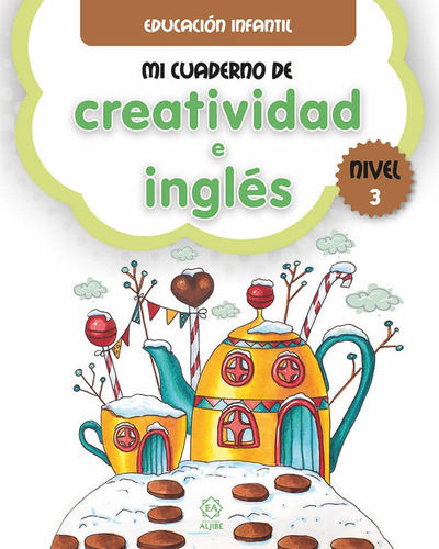 Mi Cuaderno De Creatividad E Ingles Nivel 3 - Aa.vv