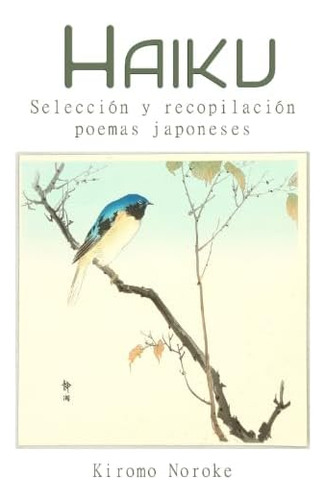 Libro: Haiku: Selección Y Recopilación, Poemas Japoneses (sp