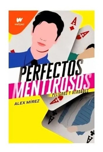 Perfectos Mentirosos 2 Peligros Verdades Mirez Montena