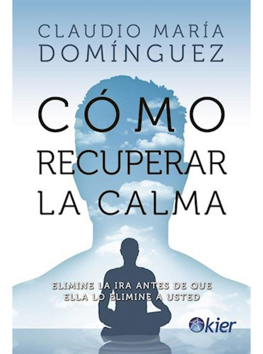 Libro Cómo Recuperar La Calma