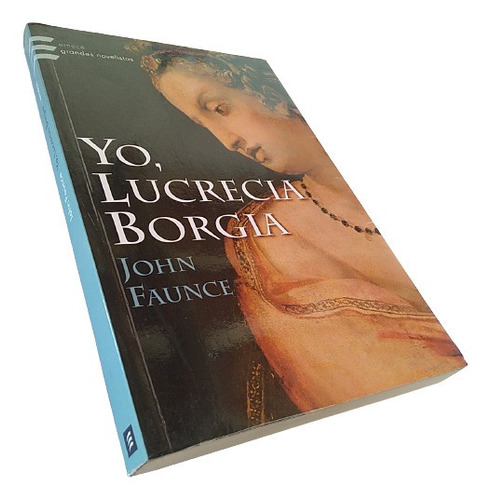 John Faunce - Yo, Lucrecia Borgia